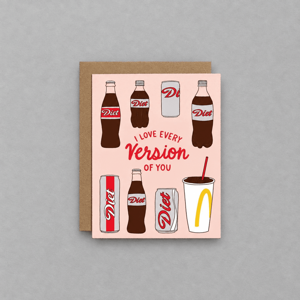 I Love Every Version Of You Diet Soda Card photo 1 on the lighter grey backdrop