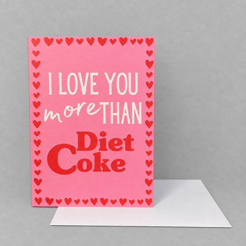 I Love You More Than Diet Coke Card photo 2 on the lighter grey backdrop