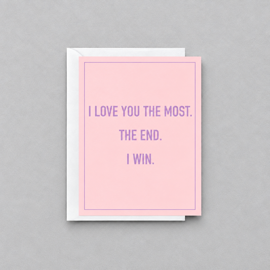 I Love You the Most card on a muted light-grey background