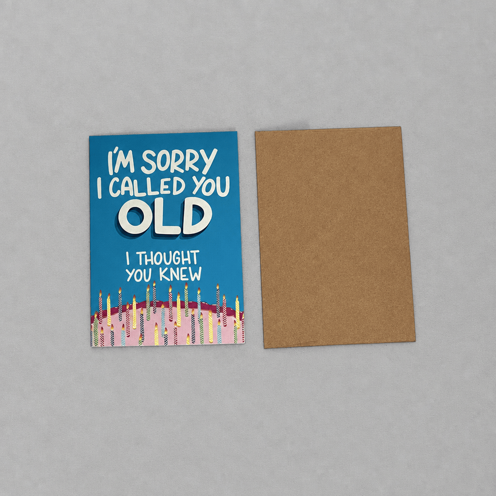 I'm Sorry I Called You Old Birthday Card photo 4 on the lighter grey backdrop