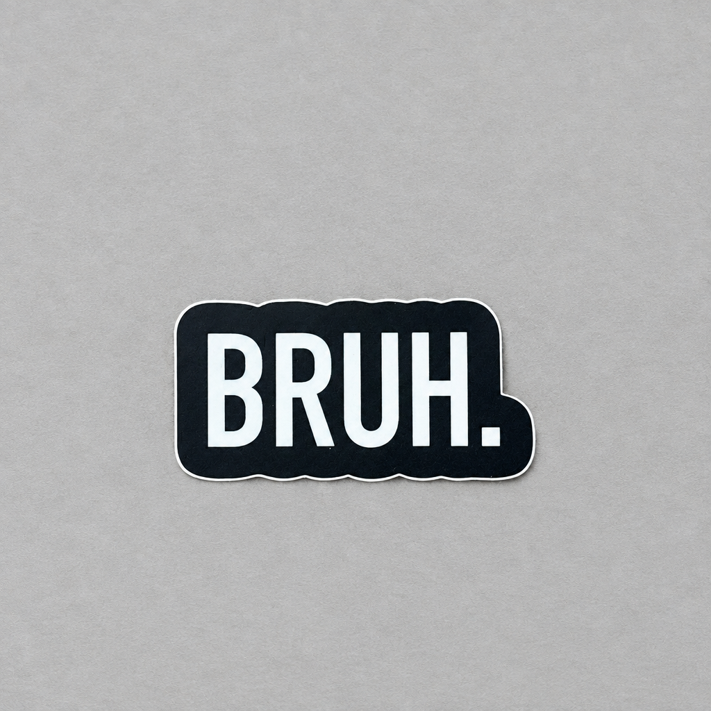 Impish Greetings Bruh vinyl sticker with white text on a black background and a matte finish