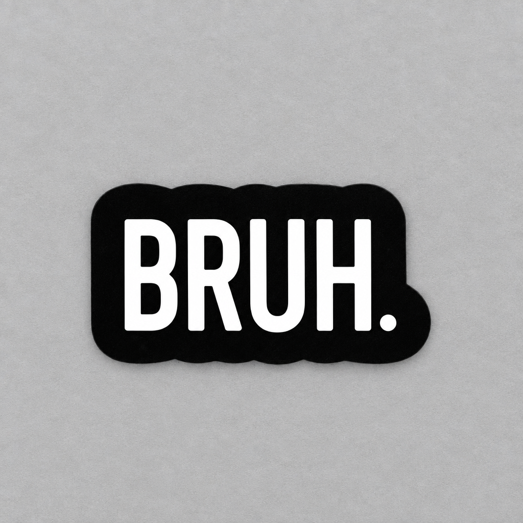 Impish Greetings Bruh vinyl sticker with white bold text on a black matte background