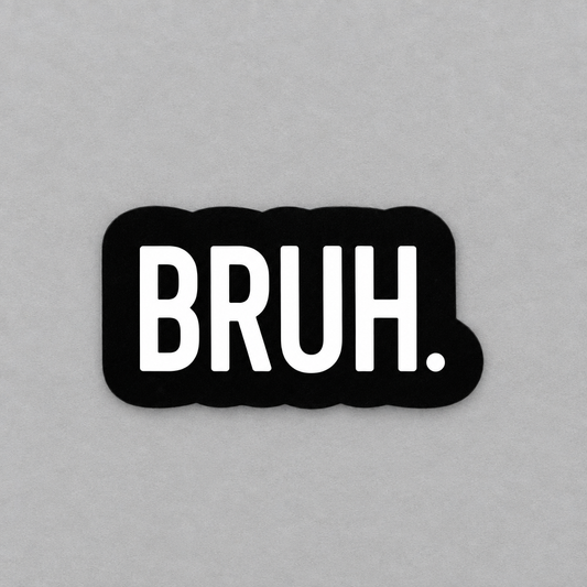 Impish Greetings Bruh vinyl sticker with white bold text on a black matte background