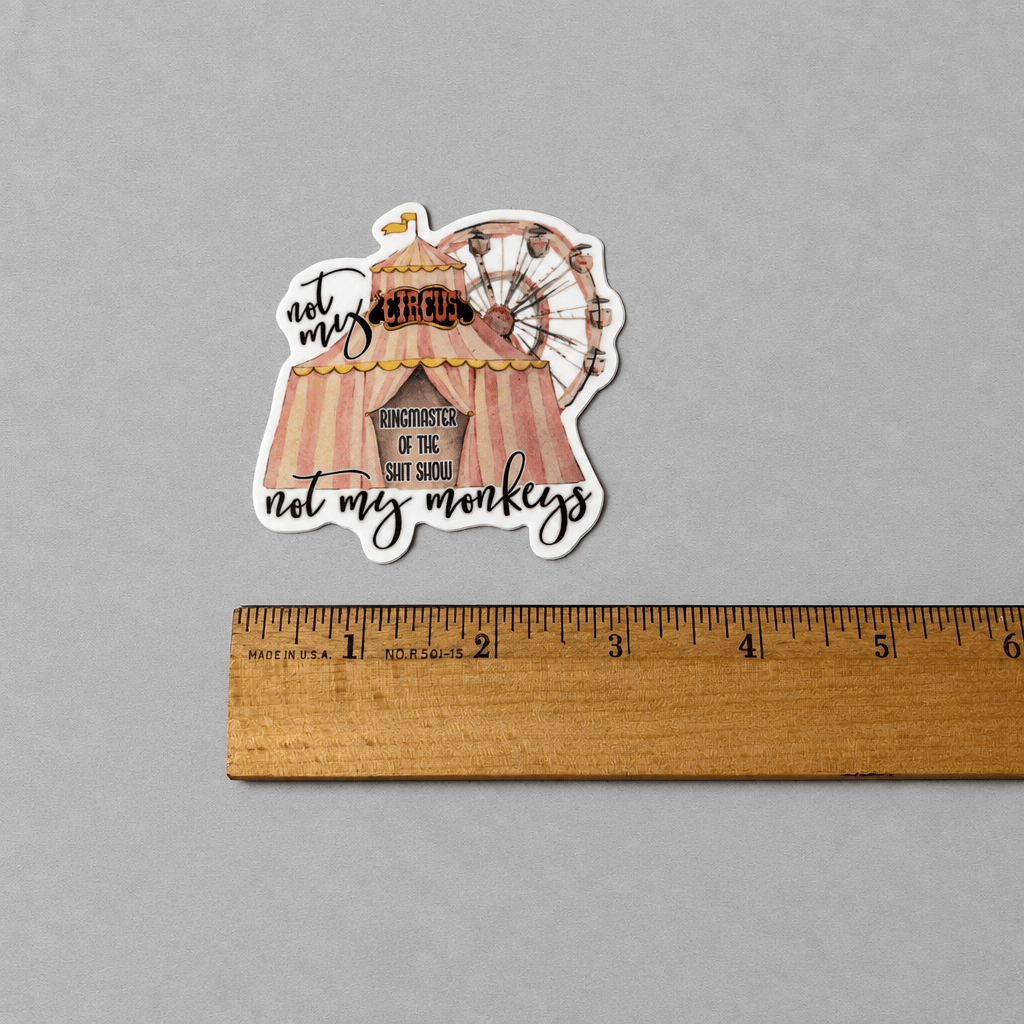 Impish Greetings Not My Circus Not My Monkeys vinyl sticker with a pink circus tent and ferris wheel design.