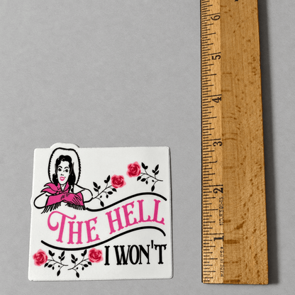 Impish Greetings vinyl sticker featuring a cowgirl illustration with pink roses and the text The Hell I Won't
