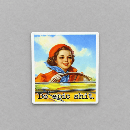 Impish Greetings Do Epic Shit vinyl sticker featuring a vintage illustration of a woman driving a yellow car.