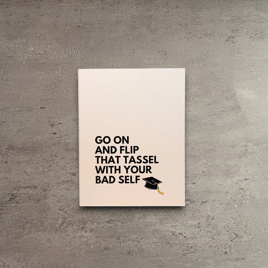 Impish Greetings graduation card with black text Go on and flip that tassel with your bad self and a tassel icon