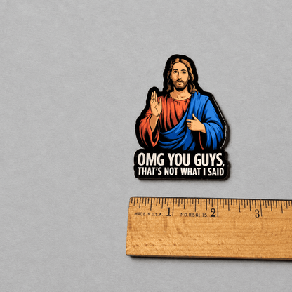 Impish Greetings vinyl sticker featuring Jesus with the text OMG YOU GUYS, THAT'S NOT WHAT I SAID
