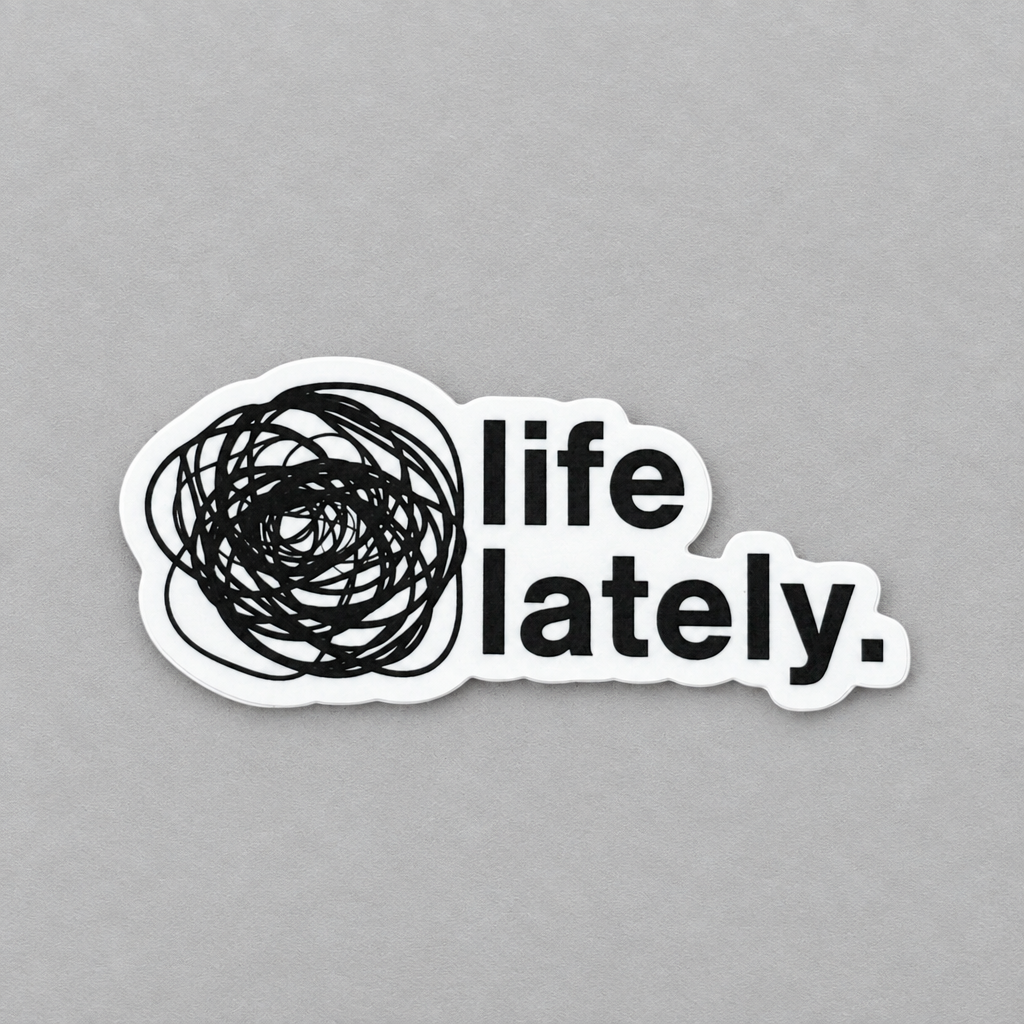 Impish Greetings Life Lately die-cut vinyl sticker featuring a black scribbled circle and bold text on white background