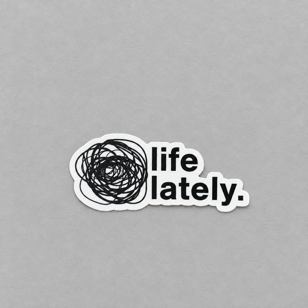 Impish Greetings Life Lately die-cut vinyl sticker with a black scribbled circle and text on a grey background.