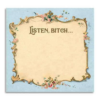 Impish Greetings Listen Bitch sticky note pad with vintage floral frame design on a light blue background.