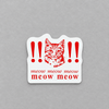 Impish Greetings Meow Meow Meow vinyl sticker featuring a red cat illustration and exclamation marks on white