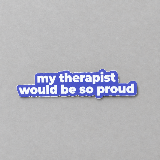 Impish Greetings vinyl sticker with white text on a blue background reading My therapist would be so proud
