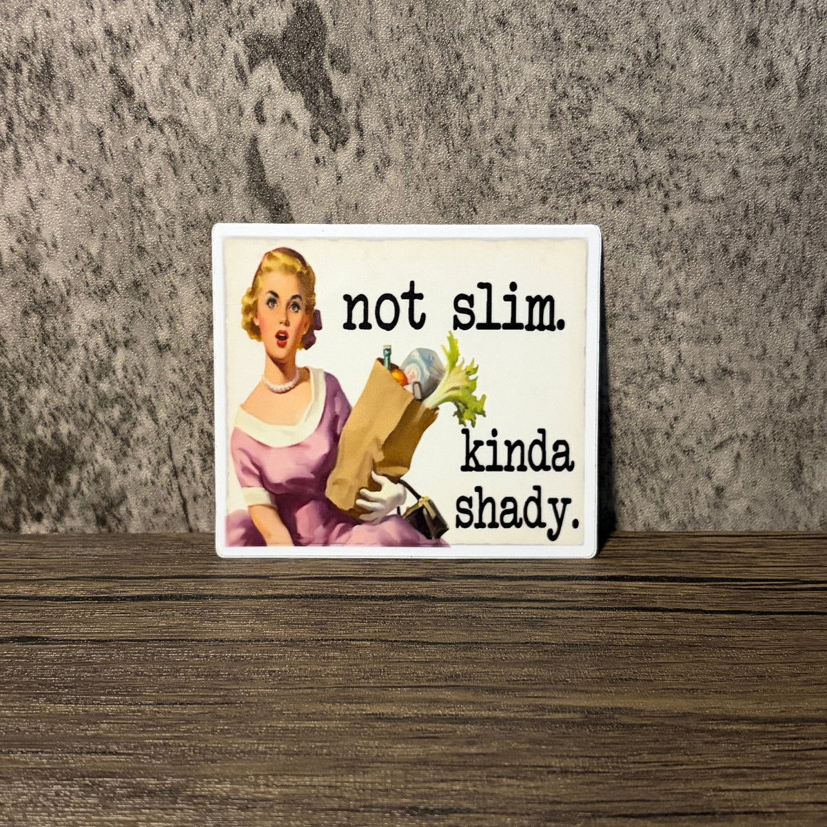 Impish Greetings Not Slim Kinda Shady vinyl sticker featuring a vintage-style illustration of a woman with groceries.