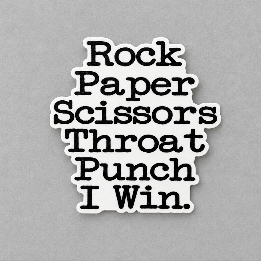 Impish Greetings vinyl sticker with black text reading Rock Paper Scissors Throat Punch I Win on a matte finish