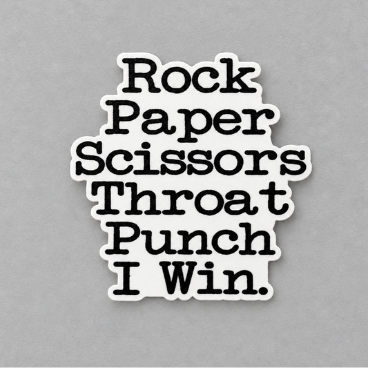 Impish Greetings vinyl sticker with black text reading Rock Paper Scissors Throat Punch I Win on a matte finish