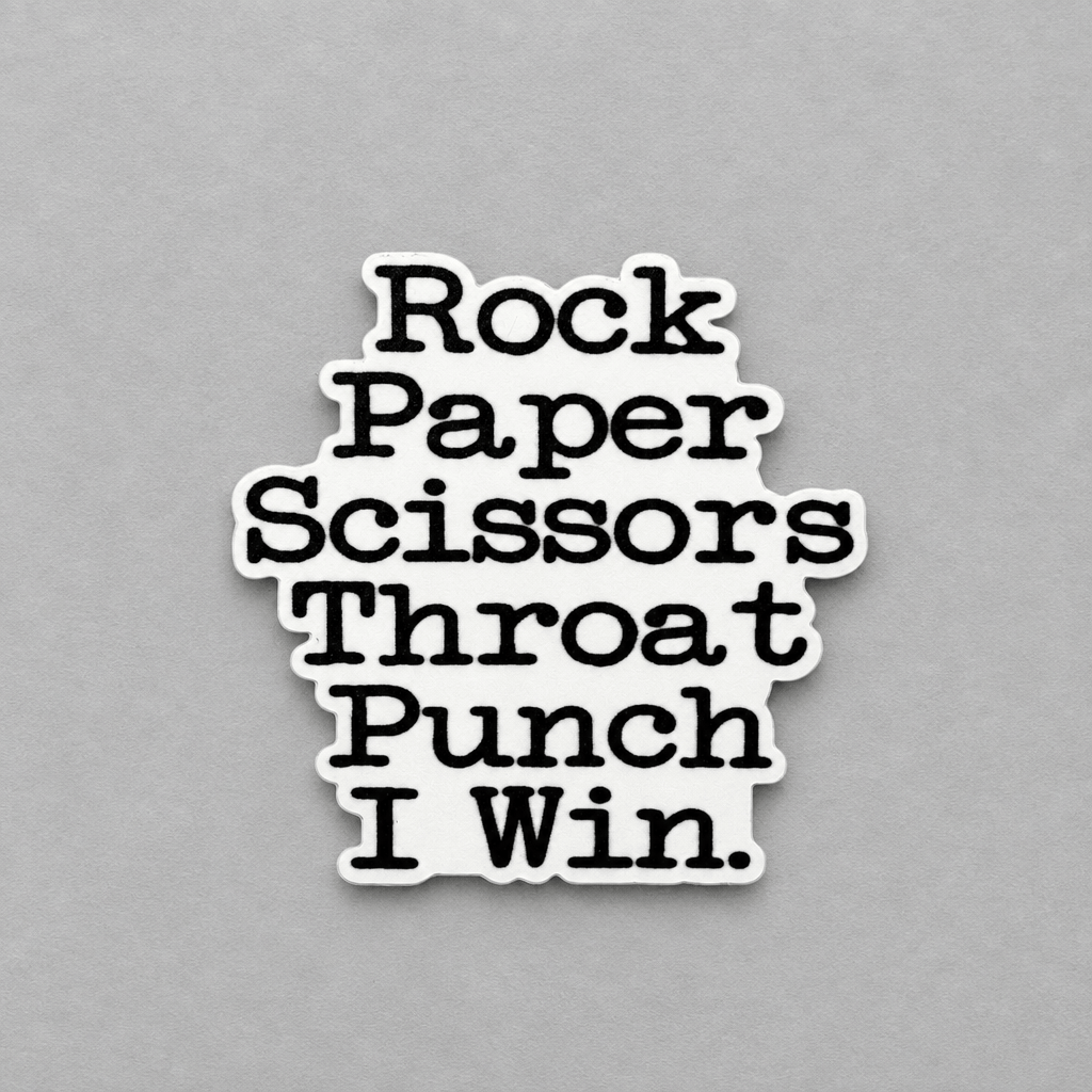 Impish Greetings vinyl sticker with black text reading Rock Paper Scissors Throat Punch I Win on a matte background.