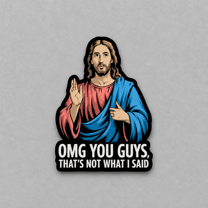 Impish Greetings waterproof vinyl sticker featuring a Jesus illustration with the text That's Not What I Said
