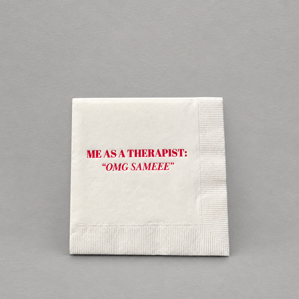 Impish Greetings cocktail napkin with Me As A Therapist OMG Sameee text in hot pink foil on white 3-ply paper