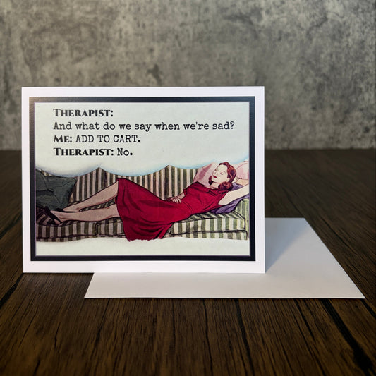 Therapist: And What Do We Say greeting card featuring a vintage illustration of a woman on a sofa.