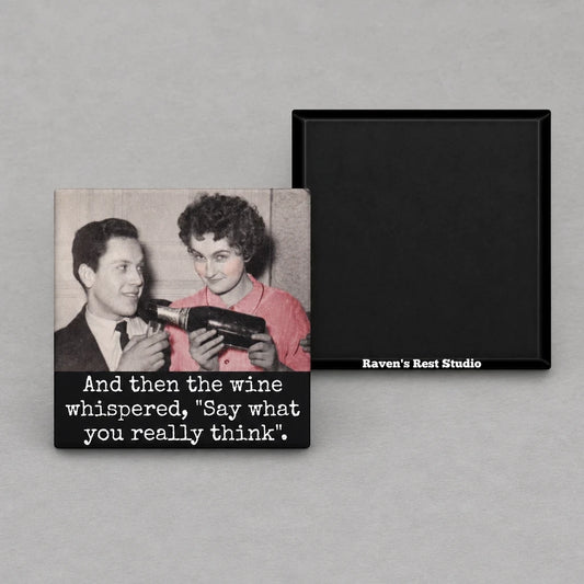 Impish Greetings square magnet featuring a vintage photo of a couple with the text And then the wine whispered