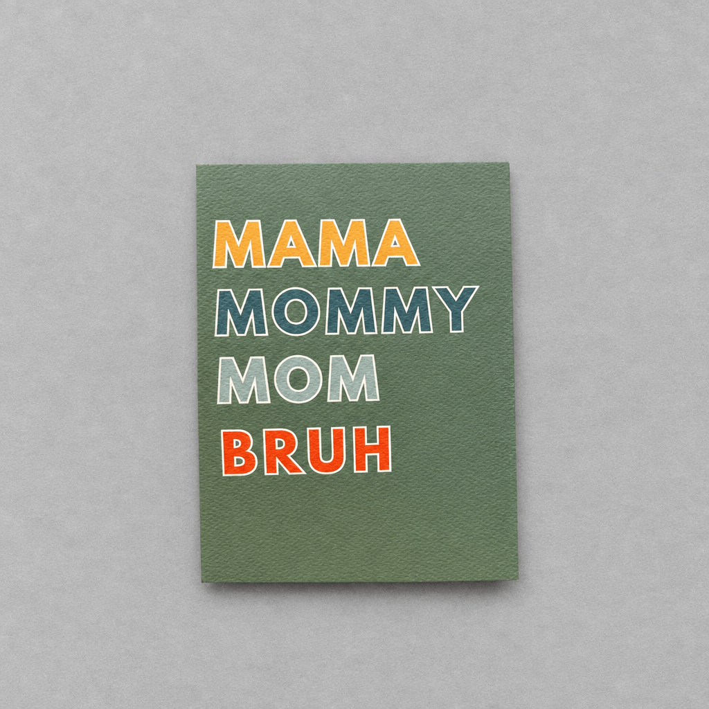 Mama Mommy Mom Bruh Greeting Card photo 1 on the lighter grey backdrop