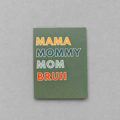 Mama Mommy Mom Bruh Greeting Card photo 1 on the lighter grey backdrop