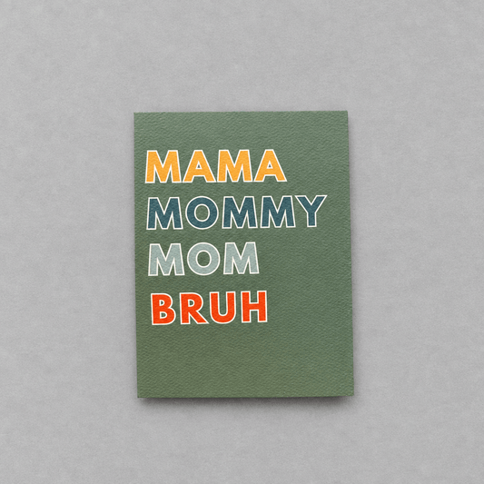 Mama Mommy Mom Bruh Greeting Card photo 1 on the lighter grey backdrop