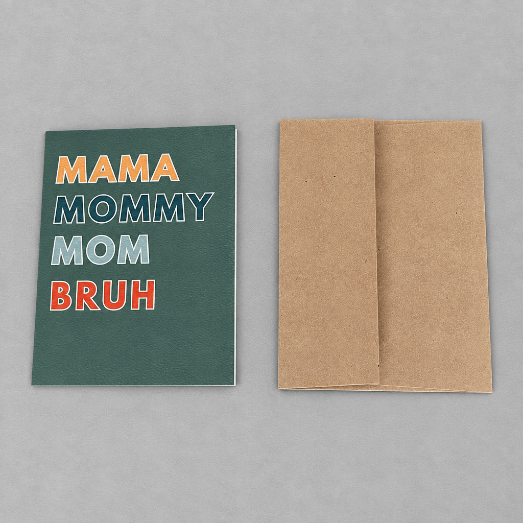 Mama Mommy Mom Bruh Greeting Card photo 3 on the lighter grey backdrop