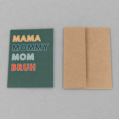 Mama Mommy Mom Bruh Greeting Card photo 3 on the lighter grey backdrop