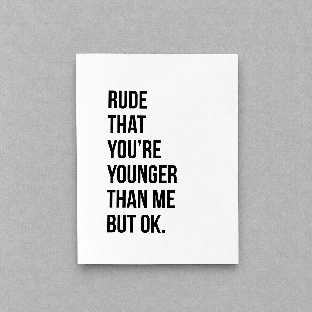 Rude that You're Younger Birthday Card photo 1 on the lighter grey backdrop