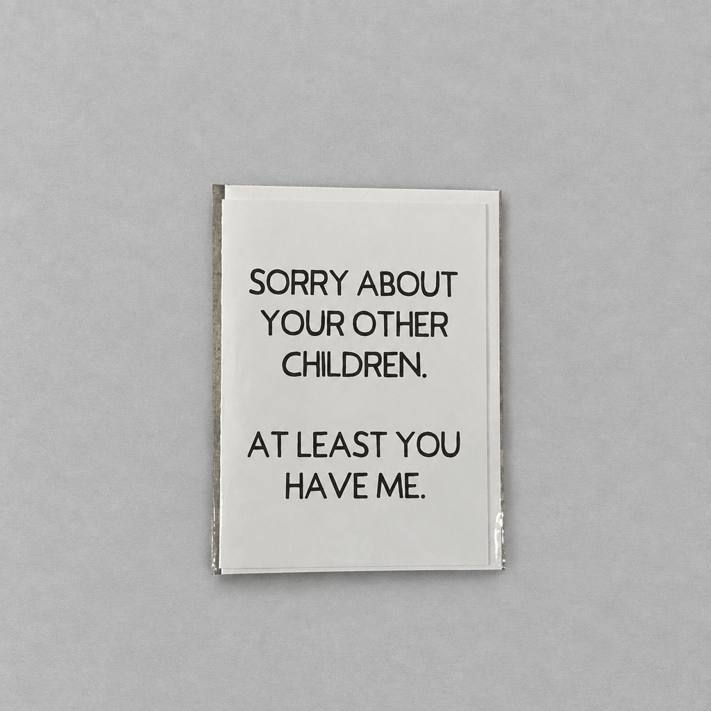 Sorry About Your Other Children Card photo 3 on the lighter grey backdrop