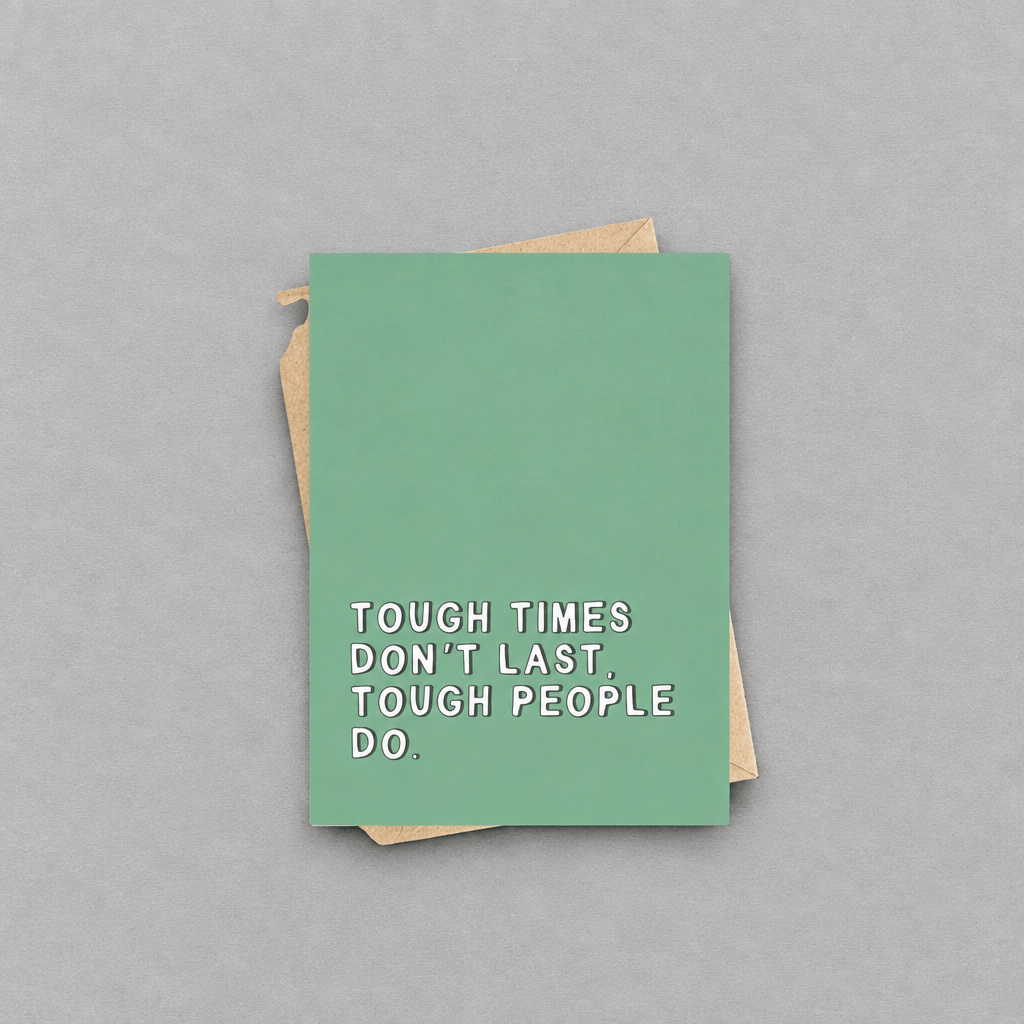Tough Times Don't Last Card photo 1 on the lighter grey backdrop