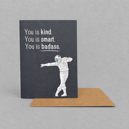 You is Badass Greeting Card photo 2 on the lighter grey backdrop