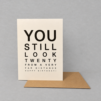 You Still Look Twenty From A Distance Birthday Card photo 3 on the lighter grey backdrop
