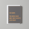 You Were Right apology card and envelope on a muted light grey background
