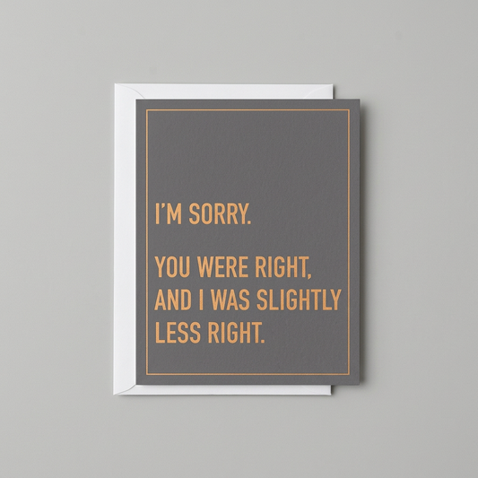 You Were Right apology card and envelope on a muted light grey background
